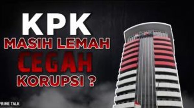 Quo Vadis Pencegahan Korupsi Oleh KPK (1)