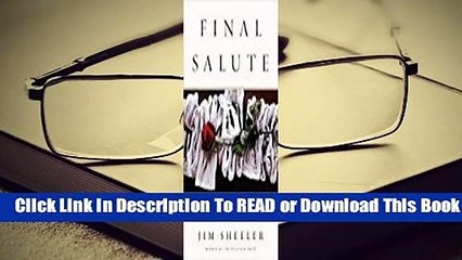 Final Salute: A Story of Unfinished Lives