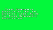 Texas Homeowners Association Law: The Essential Legal Guide for Texas Homeowners Associations