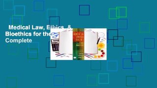 Medical Law, Ethics, & Bioethics for the Health Professions Complete