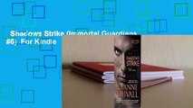 Shadows Strike (Immortal Guardians, #6)  For Kindle