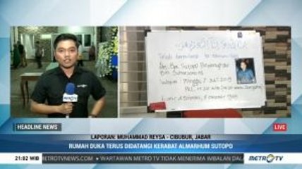 Jenazah Sutopo akan Dibawa ke Boyolali Dini Hari