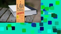 Full E-book  Law School Confidential: A Complete Guide to the Law School Experience: By Students,