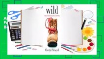 About For Books  Wild: From Lost to Found on the Pacific Crest Trail  Best Sellers Rank : #2