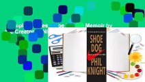 Complete acces  Shoe Dog: A Memoir by the Creator of Nike by Phil Knight