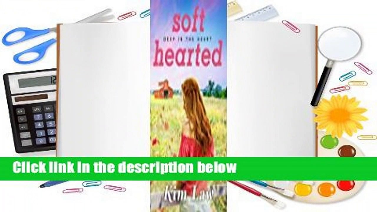 Full version  Softhearted (Deep in the Heart, #2)  For Kindle