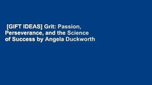[GIFT IDEAS] Grit: Passion, Perseverance, and the Science of Success by Angela Duckworth