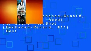 HotShot (Buchanan-Renard, #11) Complete  About For Books  HotShot (Buchanan-Renard, #11)  Best