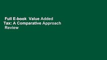 Full E-book  Value Added Tax: A Comparative Approach  Review