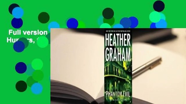 Full version Phantom Evil (Krewe of Hunters, #1) Review