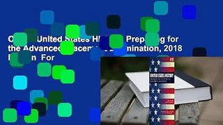 Online United States History: Preparing for the Advanced Placement Examination, 2018 Edition  For