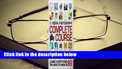 [Read] Digital Photography Complete Course  For Online