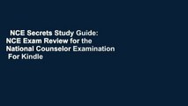 NCE Secrets Study Guide: NCE Exam Review for the National Counselor Examination  For Kindle