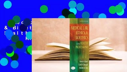 Medical Law, Ethics, & Bioethics for the Health Professions  For Kindle