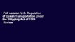 Full version  U.S. Regulation of Ocean Transportation Under the Shipping Act of 1984  Review