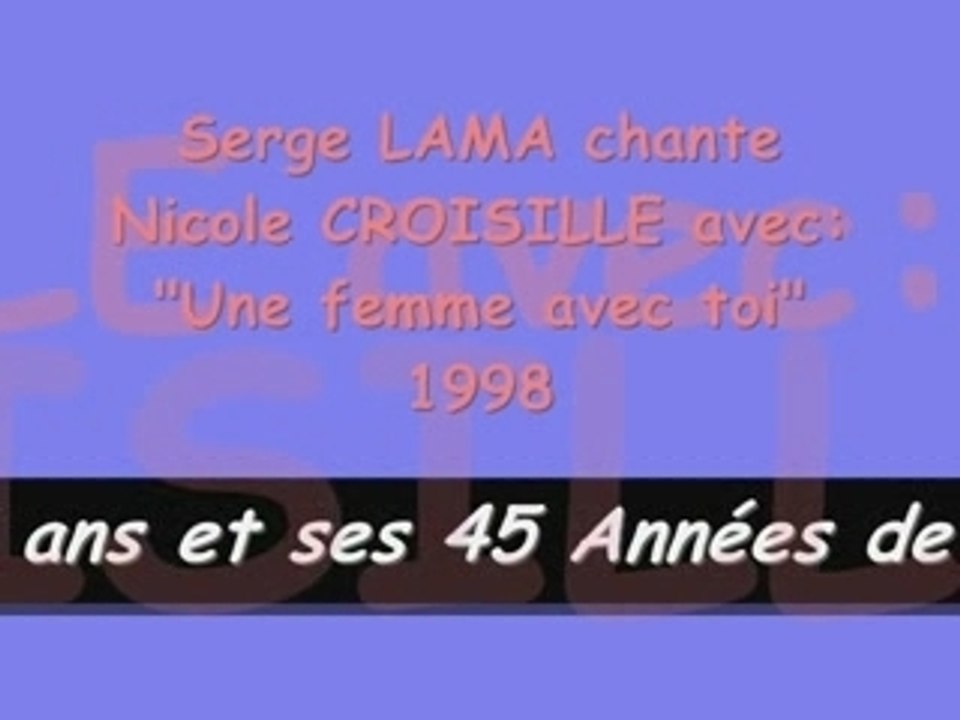 Serge LAMA chante Nicole CROISILLE