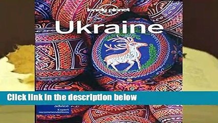 Full version  Lonely Planet Ukraine (Travel Guide)  For Kindle