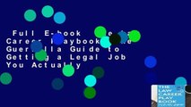 Full E-book  The Law Career Playbook: The Guerrilla Guide to Getting a Legal Job You Actually