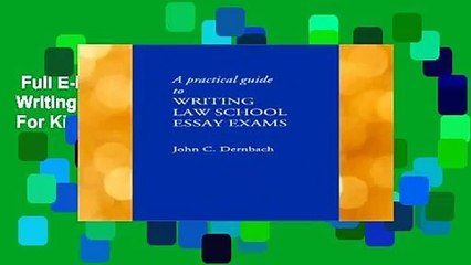 Full E-book  A Practical Guide to Writing Law School Essay Exams  For Kindle