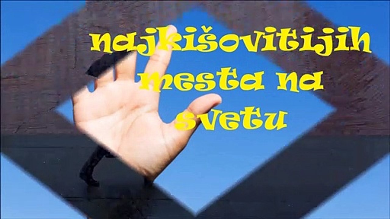 Najkišovitija Mesta na Svetu