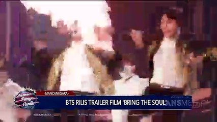 Dunia Punya Cerita- BTS Rilis Trailer Film 'Bring The Soul'