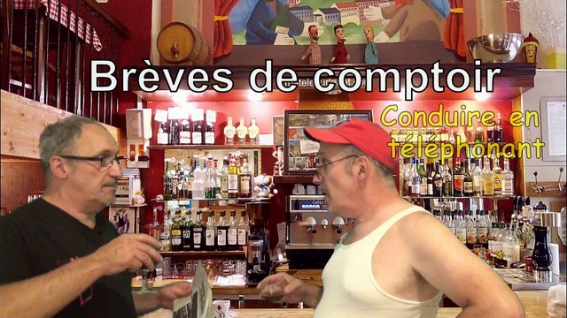 Brèves de comptoir - Conduire en téléphonant