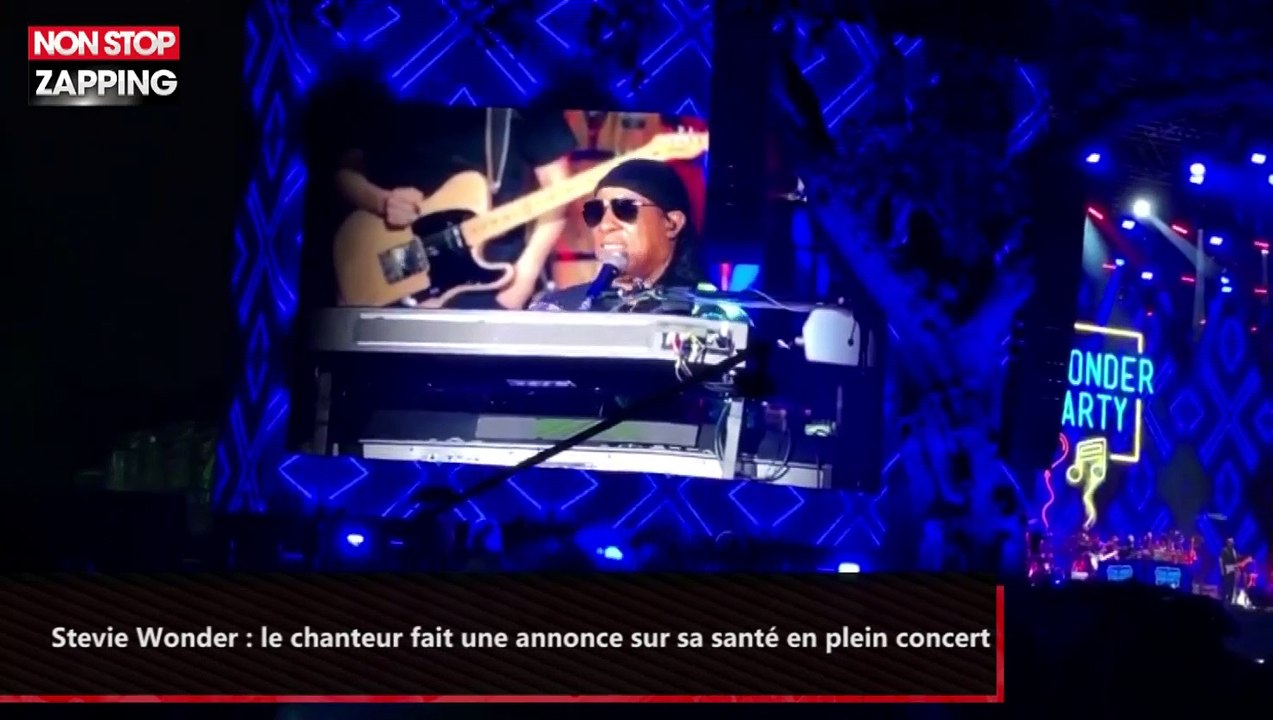 Stevie Wonder : le chanteur fait une annonce sur sa santé en plein concert (vidéo)