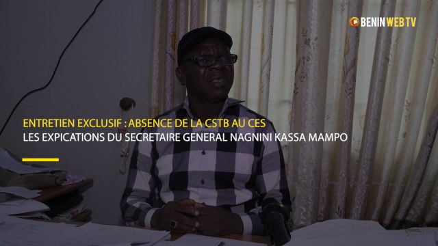 Entretien : les explications du secrétaire général Kassa Mampo sur l’absence de la CSTB au CES