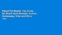 About For Books  Tax Guide for Short-Term Rentals: Airbnb, Homeaway, Vrbo and More  For Kindle