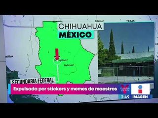 Expulsan a estudiante por hacer memes de sus maestros en Chihuahua | Noticias con Yuriria Sierra