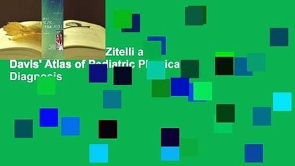 [MOST WISHED]  Zitelli and Davis' Atlas of Pediatric Physical Diagnosis