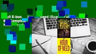 Full E-book  Hour of Need (Scarlet Falls, #1) Complete   Full version  Hour of Need (Scarlet