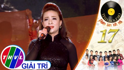THVL | Tình Bolero 2019 - Tập 17[3]: Chuyến tàu hoàng hôn - Thụy Uyên