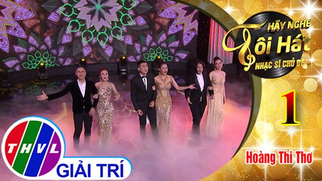 THVL | Hãy nghe tôi hát - Nhạc sĩ chủ đề – Tập 1[1]: Ô kìa đời bỗng dưng vui - Nhóm thí sinh