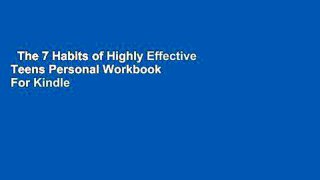 The 7 Habits of Highly Effective Teens Personal Workbook  For Kindle