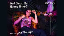 BØRNS, Lana Del Rey - God Save Our Young Blood (Official Audio)