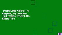 Pretty Little Killers (The Keepers, #1) Complete   Full version  Pretty Little Killers (The