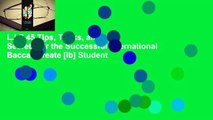 L.I.S 45 Tips, Tricks, and Secrets for the Successful International Baccalaureate [ib] Student