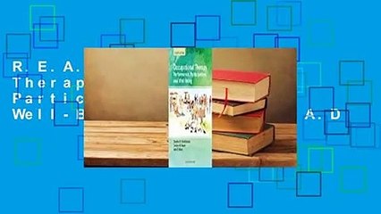 R.E.A.D Occupational Therapy: Performance, Participation, and Well-Being D.O.W.N.L.O.A.D