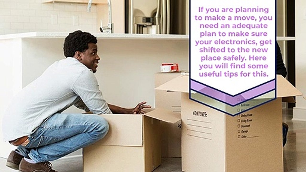 How to Pack Your Electronics And Move Them Safely