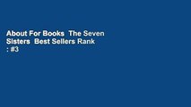 About For Books  The Seven Sisters  Best Sellers Rank : #3