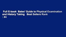 Full E-book  Bates' Guide to Physical Examination and History Taking   Best Sellers Rank : #4