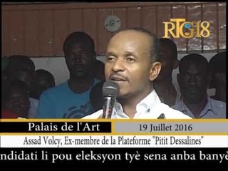 Assad Volcy, l'ex-membre de la Plateforme "Pitit Dessalines'' s'est porté candidat.