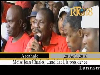 Moïse Jean-Charles / Campagne Arcahaier, 28 Août 2016