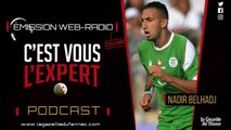 Debrief du match Algérie - Guinée avec Nadir belhadj