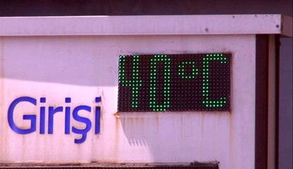 İstanbul'da termometreler 40 dereceyi gösterdi
