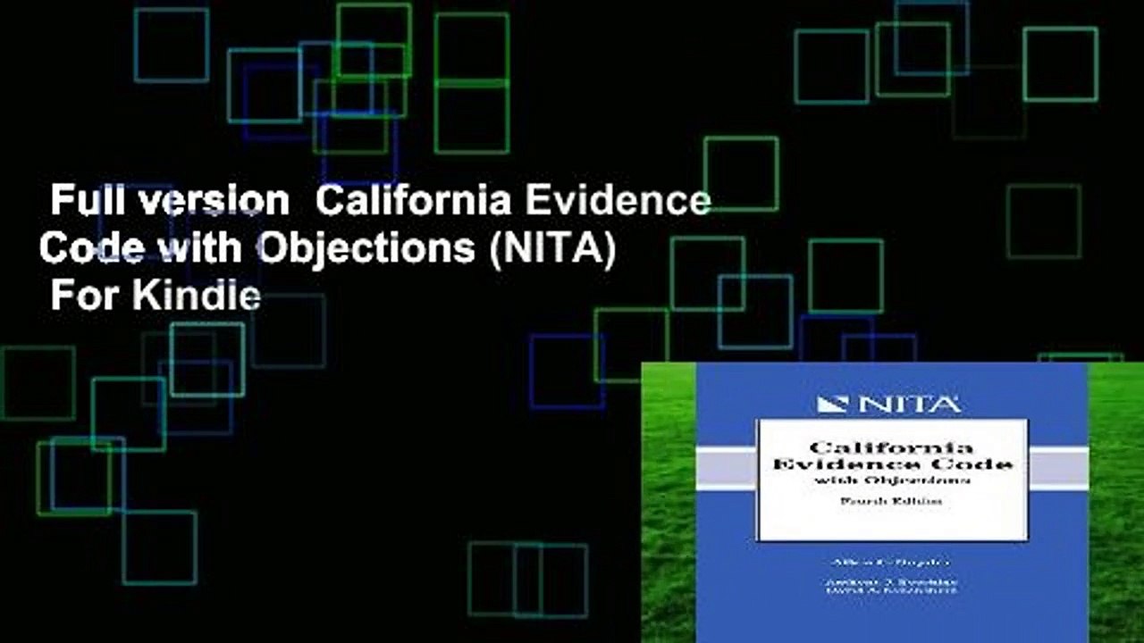 Full Version California Evidence Code With Objections Nita For Kindle