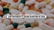 Une pénurie de médicaments frappe la France : 1200 traitements et vaccins en rupture de stock