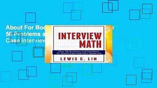 About For Books  Interview Math: Over 50 Problems and Solutions  for Quant Case Interview