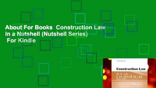 About For Books  Construction Law in a Nutshell (Nutshell Series)  For Kindle